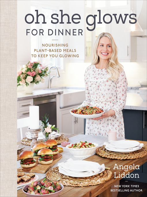 Title details for Oh She Glows for Dinner by Angela Liddon - Wait list